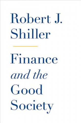 Книга Finance and the Good Society Robert Shiller