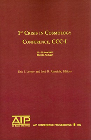 Könyv 1st Crisis in Cosmology Conference: CCC-1 Eric J Lerner