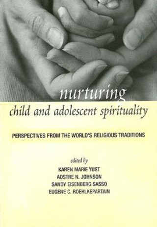 Libro Nurturing Child and Adolescent Spirituality Karen Marie Yust