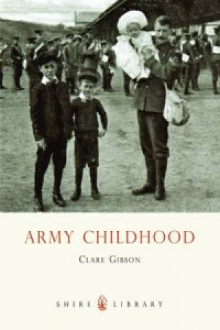 Kniha Army Childhood Clare Gibson