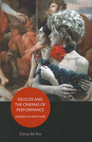 Buch Deleuze and the Cinemas of Performance Elena del Rio