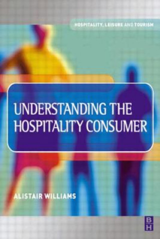 Buch Understanding the Hospitality Consumer Williams