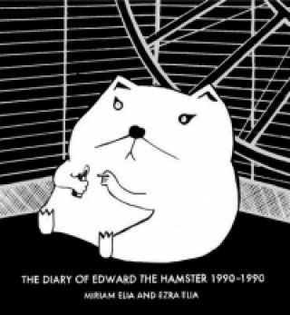 Livre Diary of Edward the Hamster, 1990 to 1990 Miriam Elia