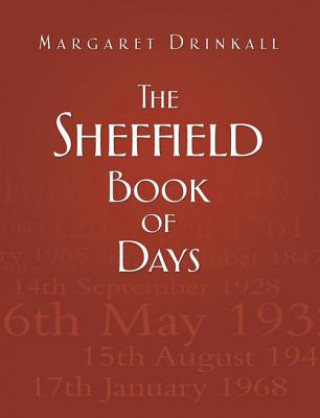 Könyv Sheffield Book of Days Margaret Drinkall