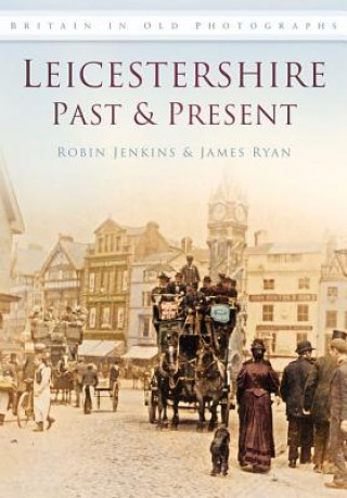 Book Leicestershire Past and Present Robin Jenkins