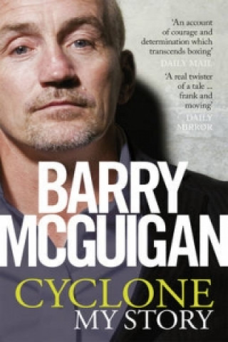 Könyv Cyclone: My Story Barry McGuigan