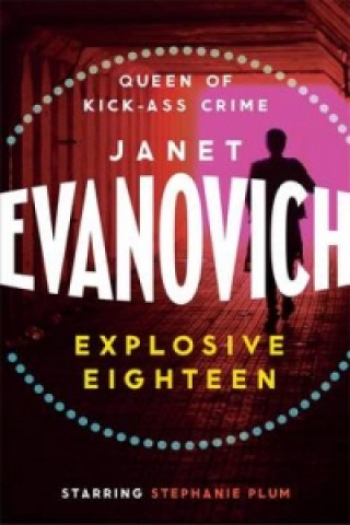 Kniha Explosive Eighteen Janet Evanovich