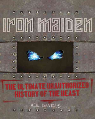 Kniha Iron Maiden Neil Daniels