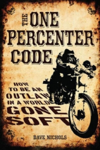 Knjiga One Percenter Code Dave Nichols