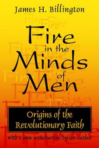 Carte Fire in the Minds of Men James H Billington