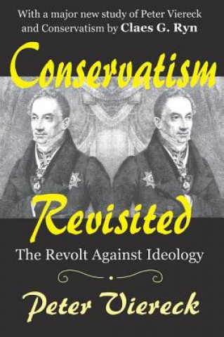 Knjiga Conservatism Revisited Peter Robert Edwin Viereck