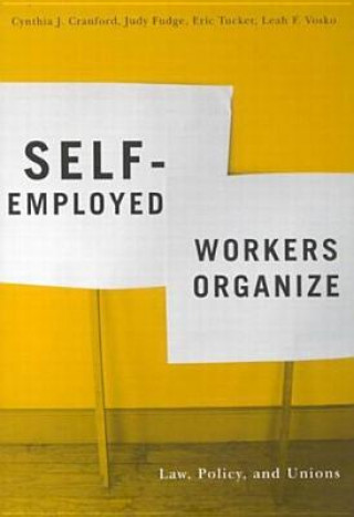 Книга Self-Employed Workers Organize Cynthia J Cranford