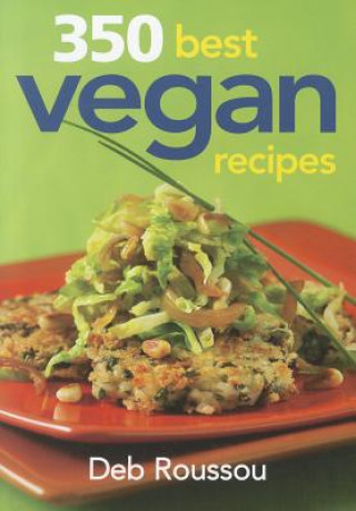 Buch 350 Best Vegan Recipes Deb Roussou