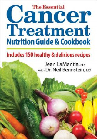 Könyv Essential Cancer Treatment Nutrition Guide and Cookbook Jean Lamantia