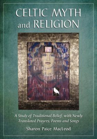 Kniha Celtic Myth and Religion Sharon Paice MacLeod