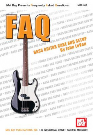 Könyv Bass Guitar Care and Setup John LeVan