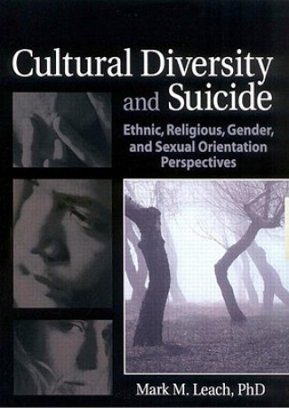Kniha Cultural Diversity and Suicide Mark M. Leach