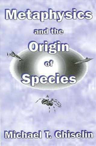 Carte Metaphysics and the Origin of Species Michael T Ghiselin