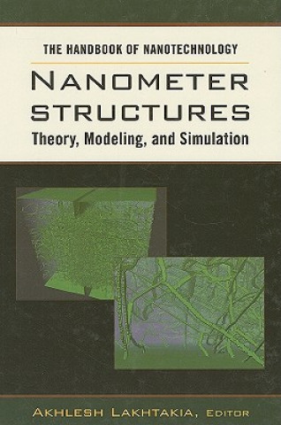 Buch HANDBOOK OF NANOTECHNOLOGY: NANOMETER STRUCTURE THEORY MODELING AND SIMULATION (802159) Akhlesh Lakhtakia