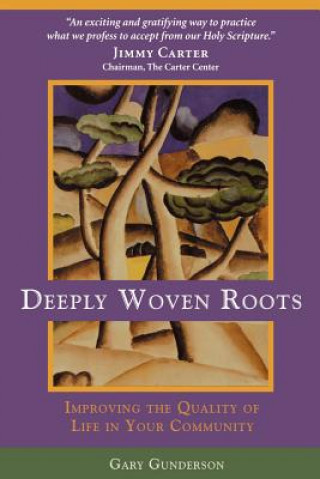 Book Deeply Woven Roots Gary Gunderson