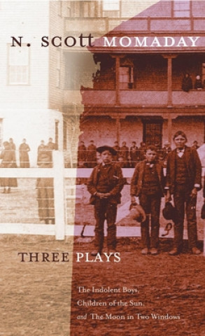 Kniha Three Plays Natachee Scott Momaday