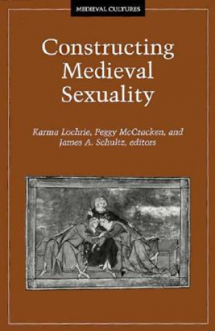 Carte Constructing Medieval Sexuality Karma Lochrie
