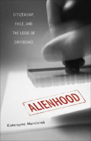 Kniha Alienhood Katarzyna Marciniak