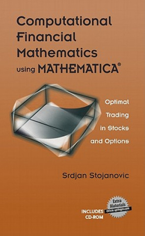 Книга Computational Financial Mathematics using MATHEMATICA (R) Srdjan Stojanovic