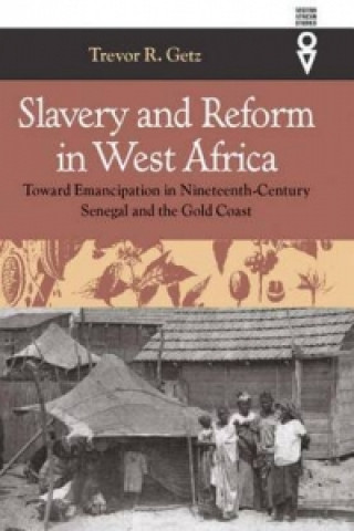 Knjiga Slavery and Reform in West Africa Getz