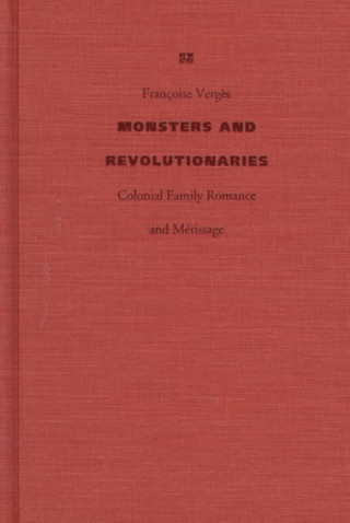 Книга Monsters and Revolutionaries Francoise Verges