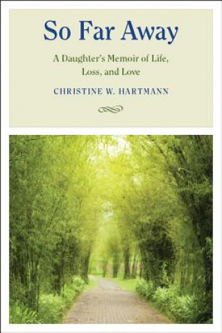 Libro So Far Away Christine Hartmann