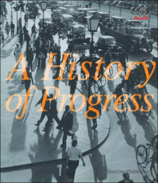 Könyv Audi: A History of Progress Audi AG