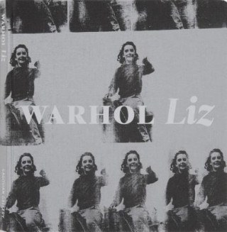 Kniha Andy Warhol: Liz Bob Colacello