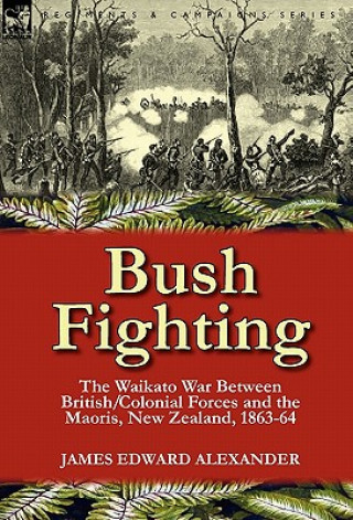Carte Bush Fighting James Edward Alexander