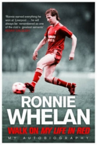 Libro Walk On: My Life in Red Ronnie Whelan