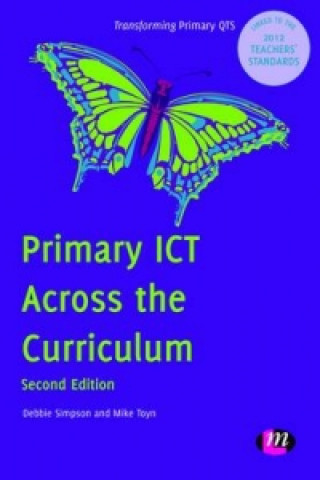 Könyv Primary ICT Across the Curriculum Debbie Simpson