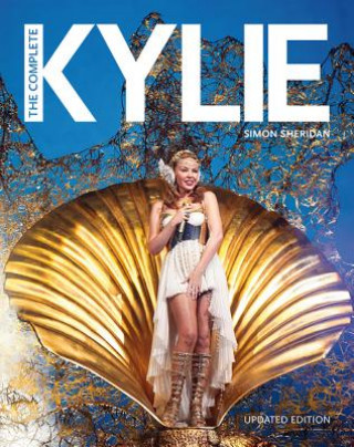 Carte Complete Kylie (25th Anniversary Edition) Simon Sheridan