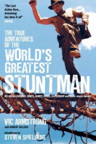 Carte True Adventures of the World's Greatest Stuntman Vic Armstrong