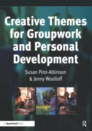 Carte Creative Themes for Groupwork and Personal Development Susan Pinn-Atkinson
