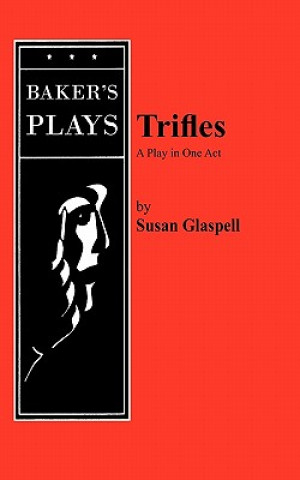 Kniha Triffles Susan Glaspell