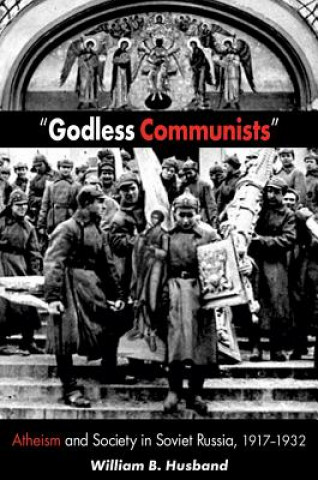 Kniha "Godless Communists" William B Husband