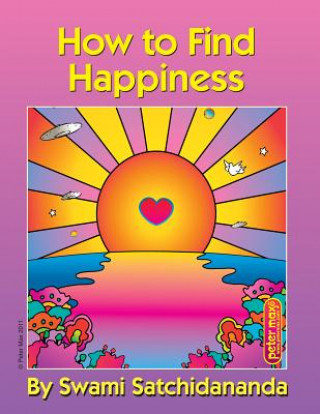 Libro How to Find Happiness Swami Satchidananda