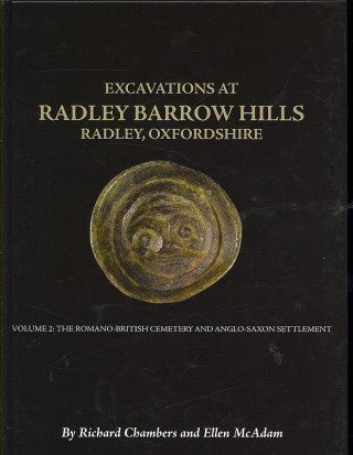 Carte Excavations At Barrow Hills, Radley, Oxfordshire, 1983-5 R A Chambers