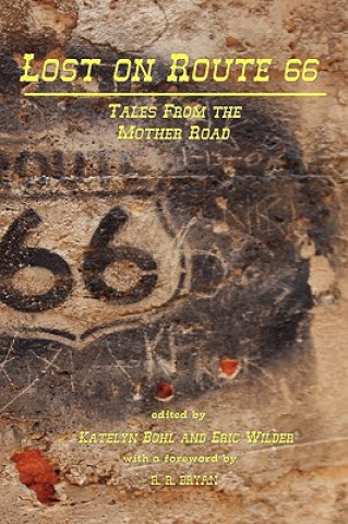 Könyv Lost on Route 66 Katelyn Bohl