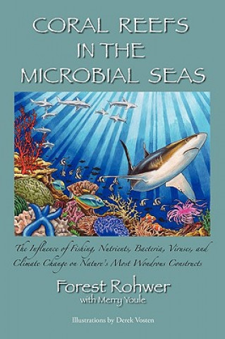 Livre Coral Reefs in the Microbial Seas Forest Rohwer