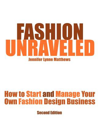 Kniha Fashion Unraveled - Second Edition Jennifer Lynne Matthews