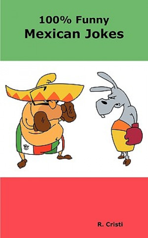 Könyv 100% Funny Mexican Jokes R. Cristi
