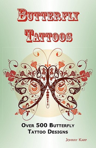Carte Butterfly Tattoos Johnny Karp