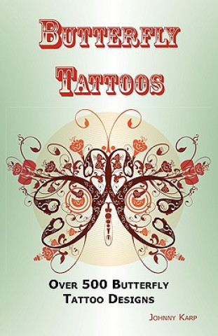 Книга Butterfly Tattoos Johnny Karp