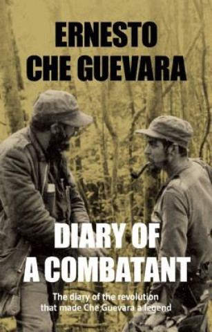 Könyv Diary Of A Combatant Ernesto Che Guevara
